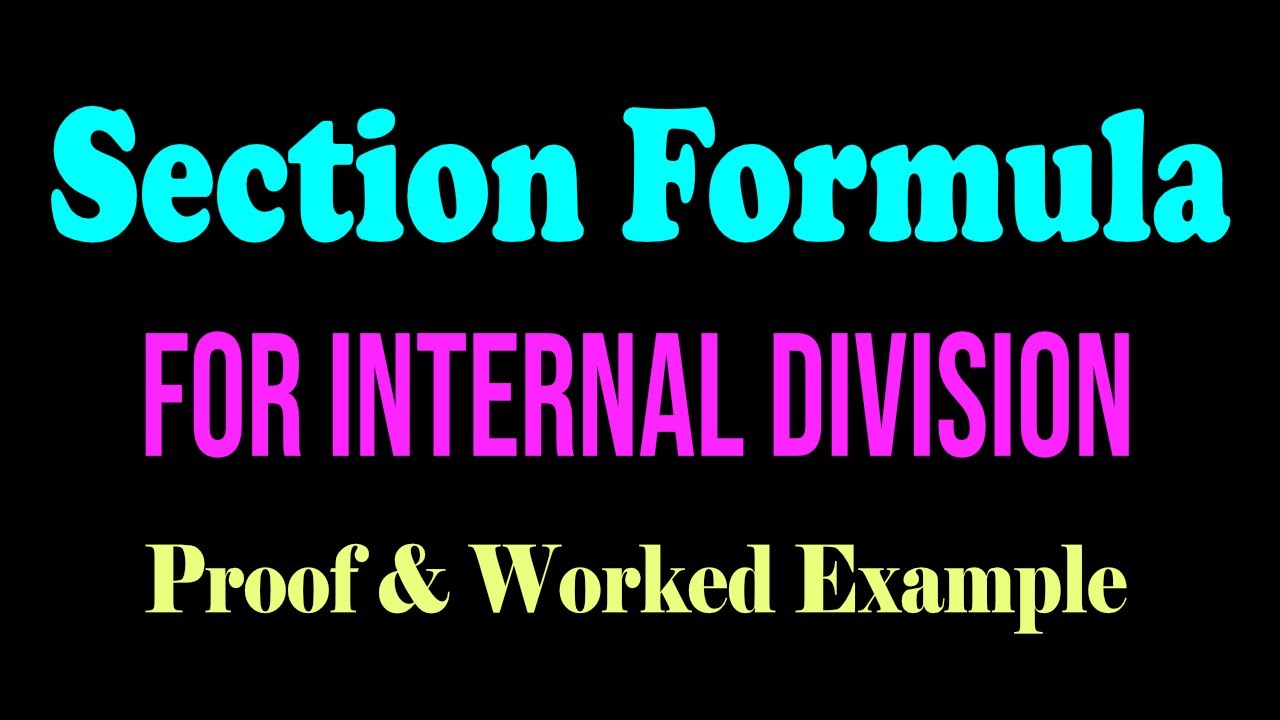 Section Formula for  Internal Division - Proof & Worked Example | Coordinate Geometry | ACT | JEE