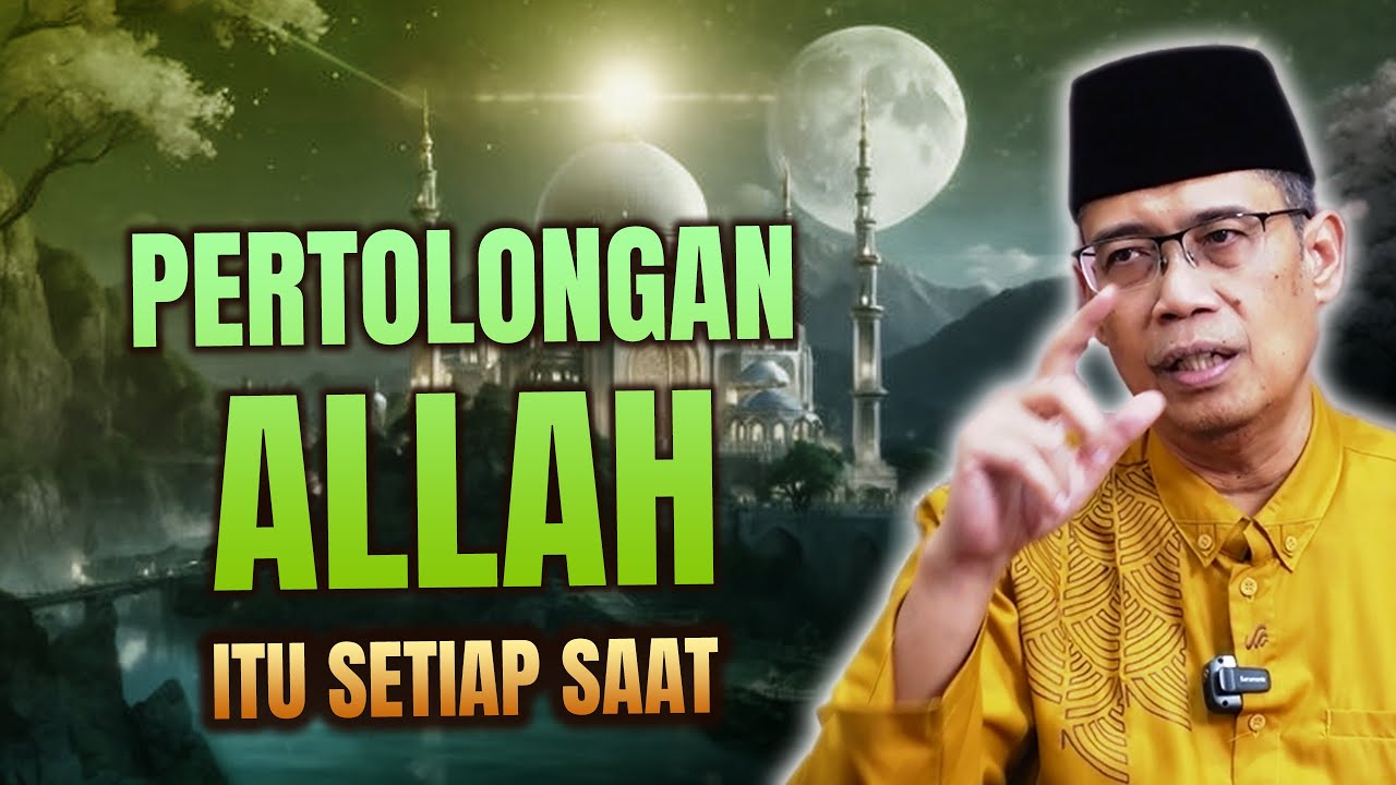 PERTOLONGAN ALLAH ITU SETIAP SAAT