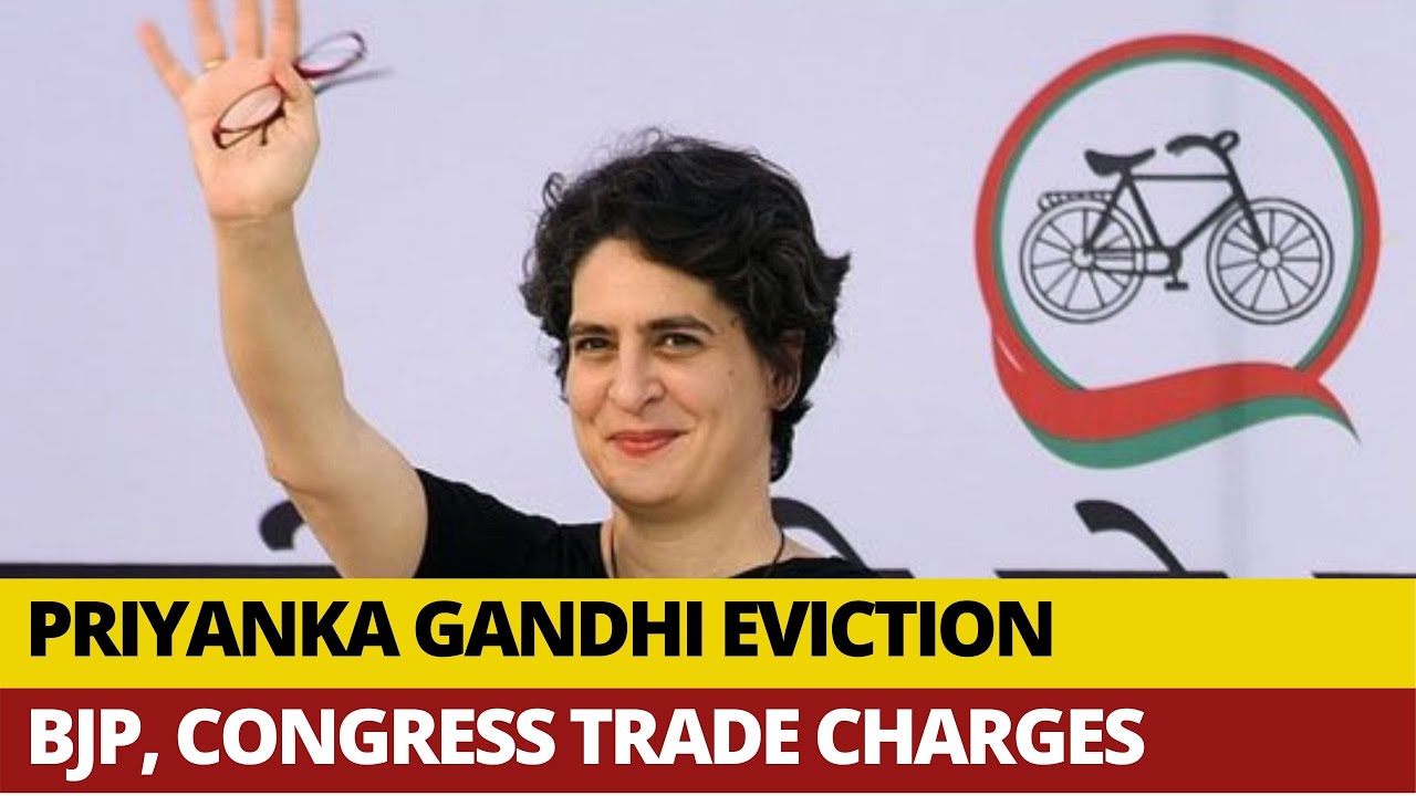 Priyanka Gandhi Bungalow Eviction Row: BJP, Congress Trade Charges | India Today