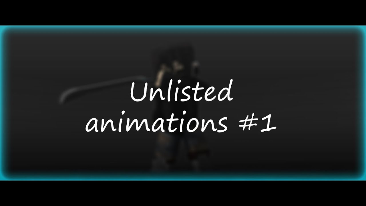 My Unlisted and Unfinished projects / animations #1