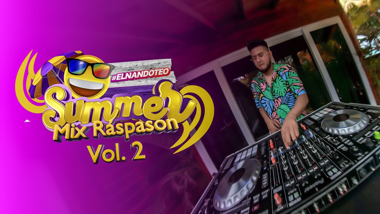 SUMMER MIX VOL.2 RASPASON - EL NANDOTEO - LO MEJOR DEL RASPE CATRACHO 🇭🇳