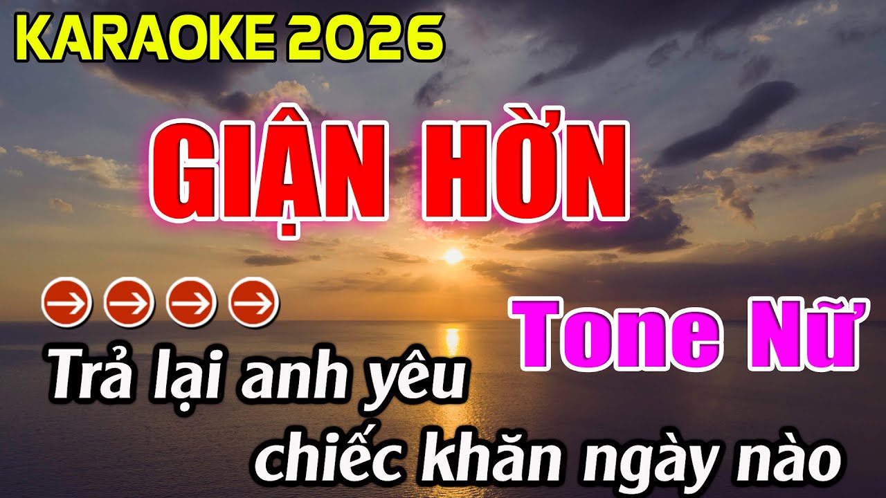 Giận Hờn Karaoke Tone Nữ Karaoke Hoàng Giang 62