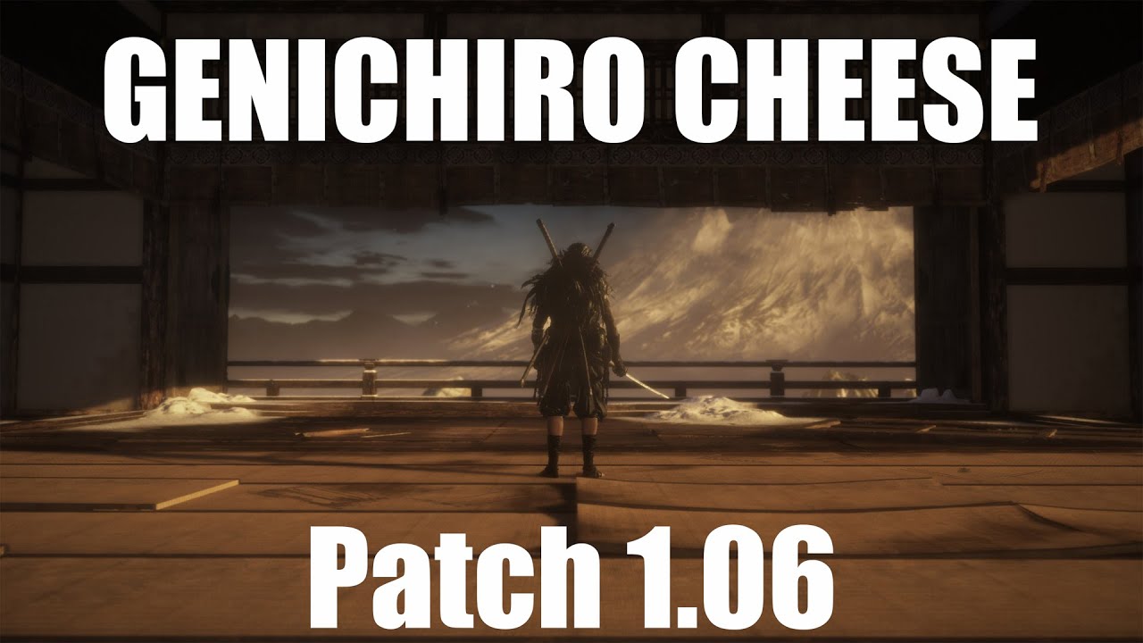SEKIRO - Genichiro Cheese - Patch 1.06