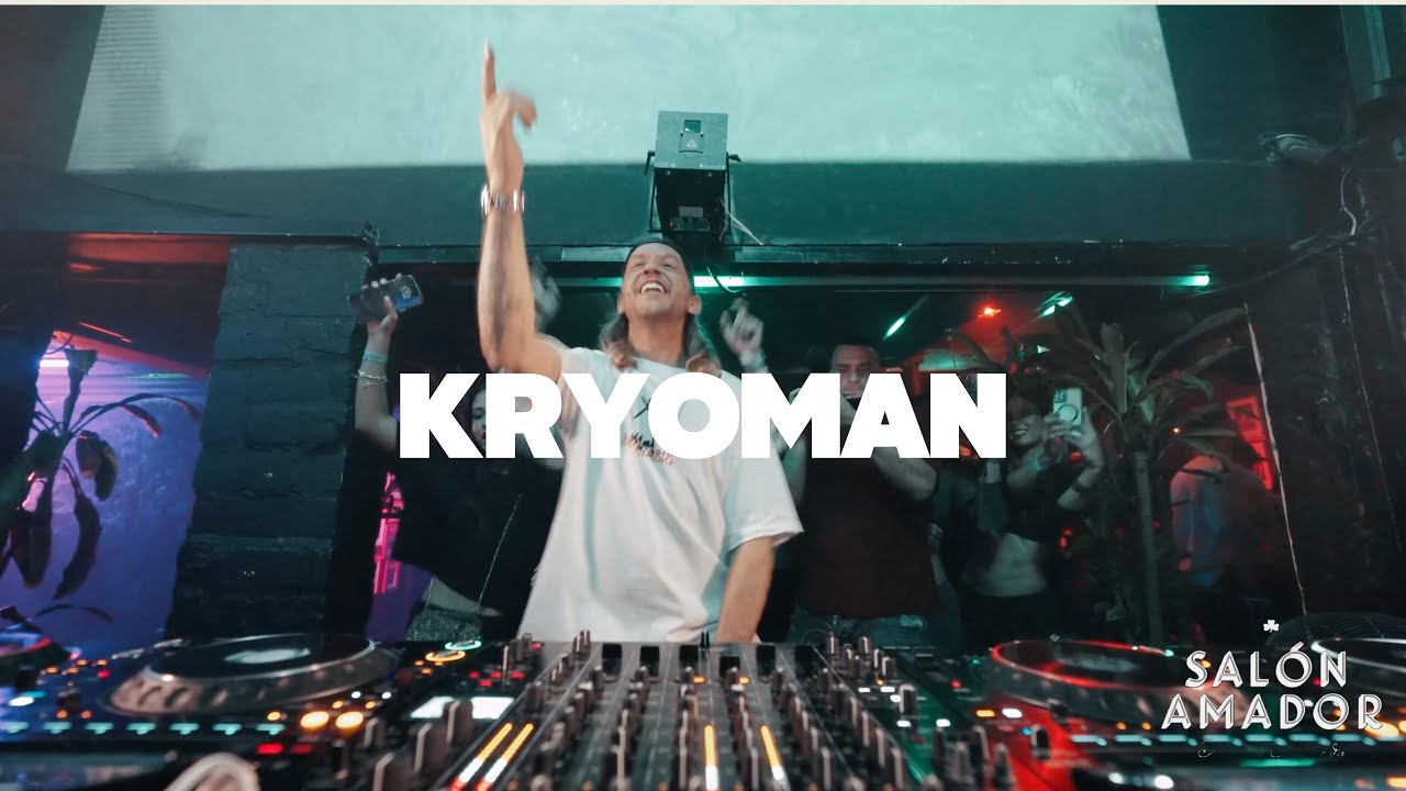 KRYOMAN DJ SET - SALON AMADOR - MEDELLIN