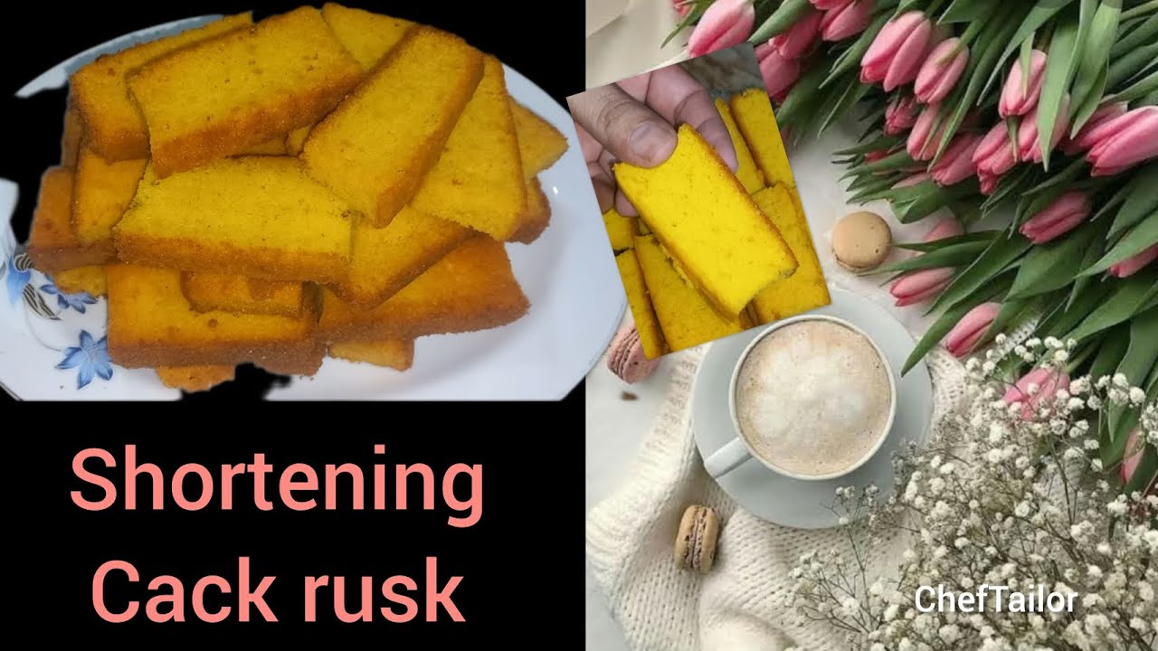 Cack rusk recipe by ChefTailor|| Shortening cack rusk recipe|| Cack rusk banane ka tarika ||