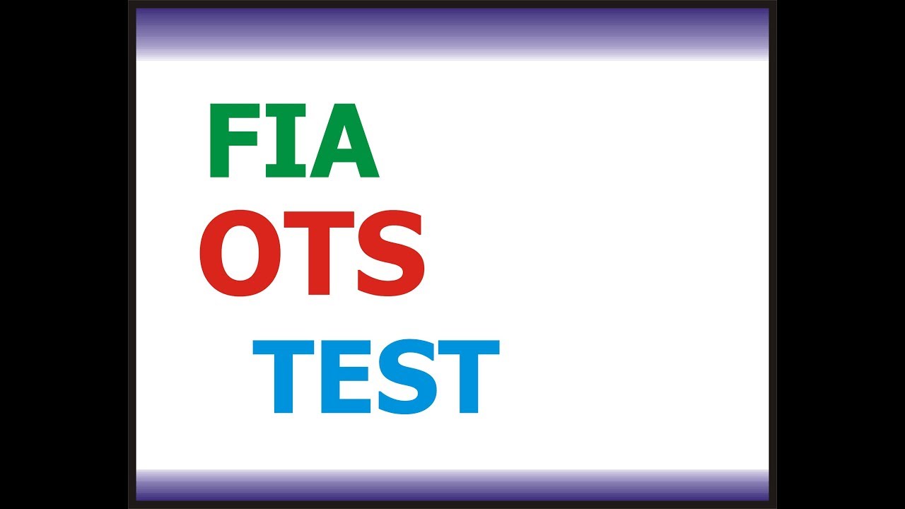 FIA OTS TEST SYLLABUS