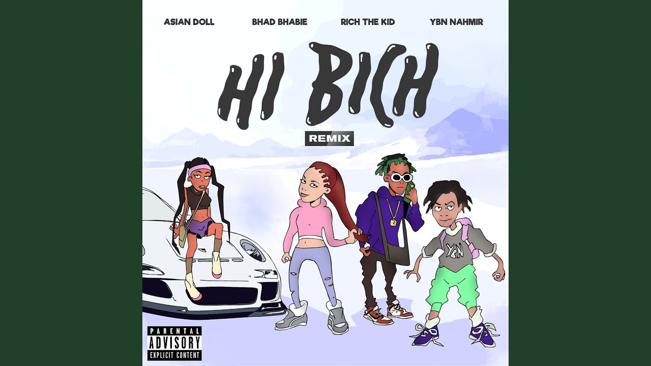 Hi Bich (Remix) (feat. YBN Nahmir, Rich the Kid and Asian Doll)