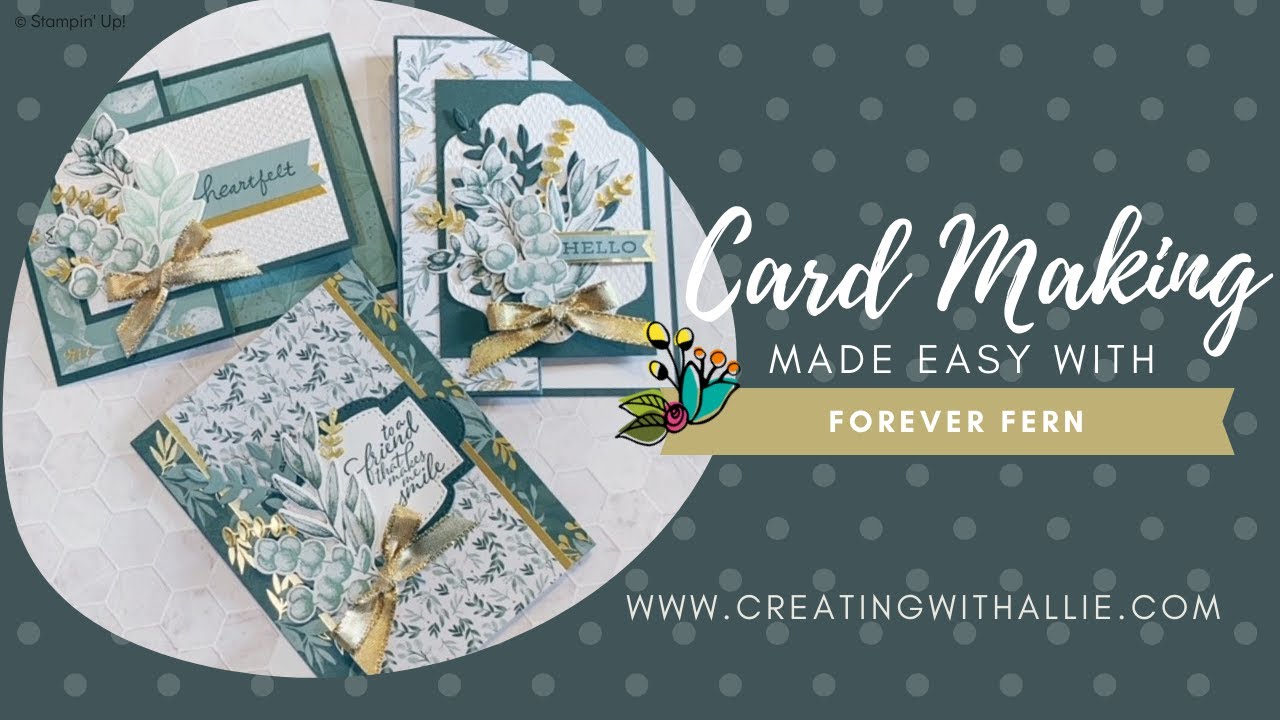 Как сделать три открытки &laquo;Дружба&raquo; с помощью набора &laquo;Forever Fern Bundle&raquo; от Stampin' Up!
