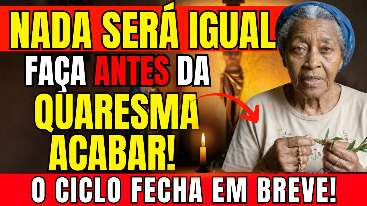 QUARESMA: Quem ESCUTA Esse Benzimento COM FÉ Não Sai do Mesmo Jeito! Prosperidade e Caminhos Abertos