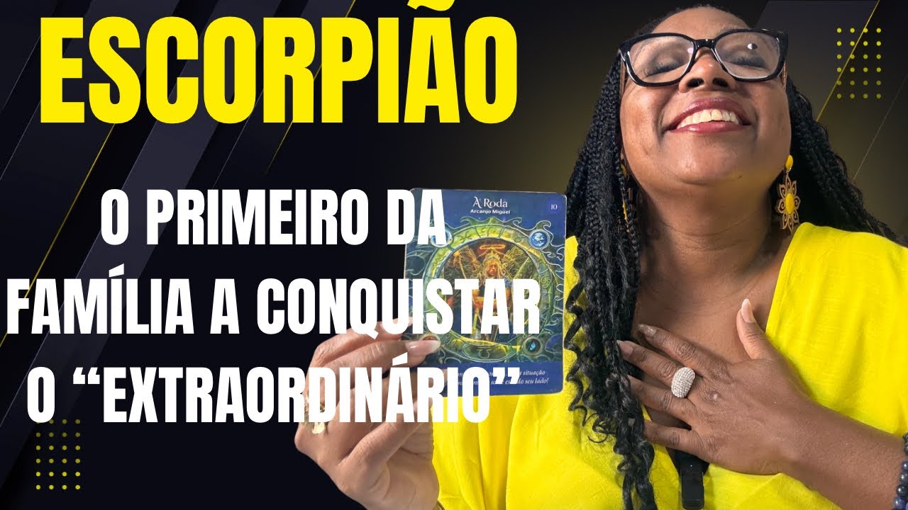 ESCORPIÃO Vc muda a sua realidade atual e de quebra muda a vida de toda família. Só confia🥹🙏🏾