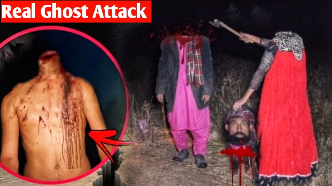horror |sirkata jin ka khooni hamla | woh kya raaz hai | ghost video |scary video | horror video