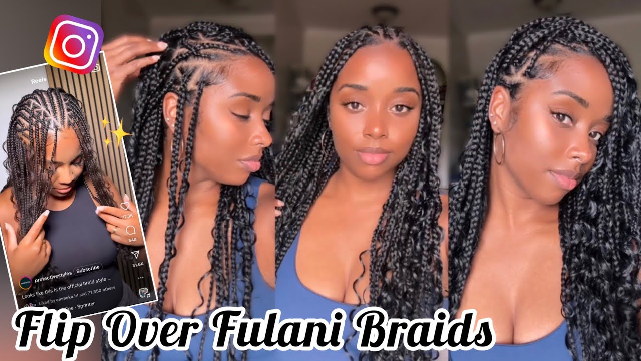 DIY Flip Over Fulani Braids | Trending Protective Style!