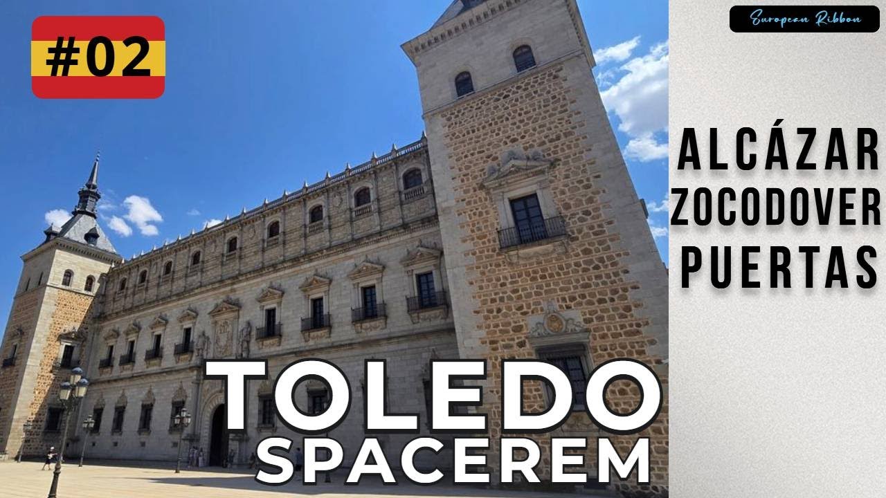 Toledo Spacerem #2: Alcázar, Zocodover i bramy miasta
