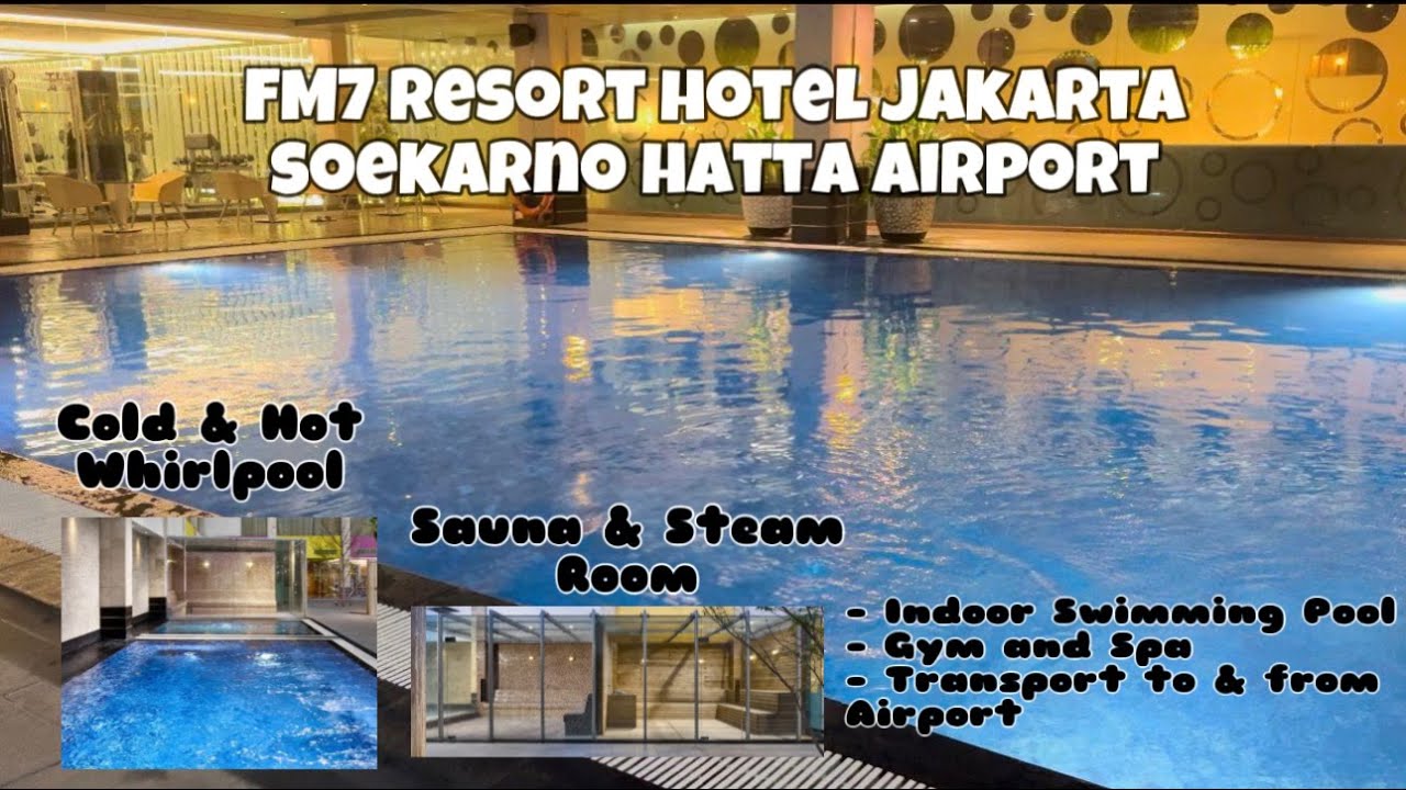 REVIEW FM7 RESORT HOTEL JAKARTA AIRPORT | REKOMENDASI HOTEL KELUARGA DEKAT SOEKARNO HATTA AIRPORT