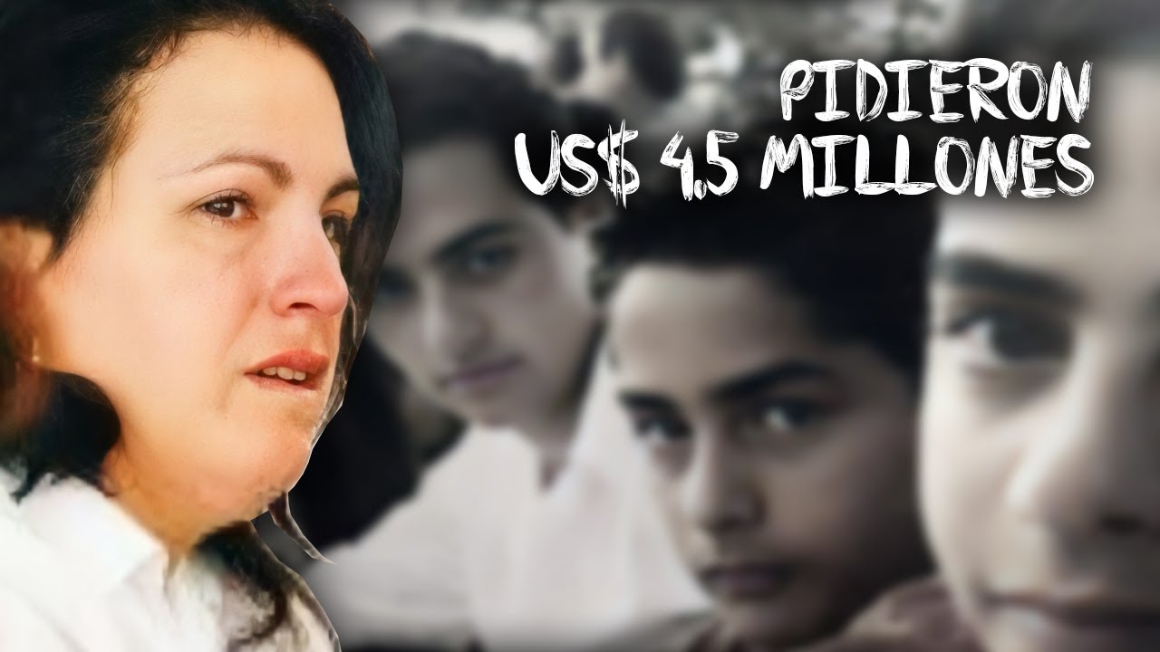 La madre dijo a los secuestradores que 