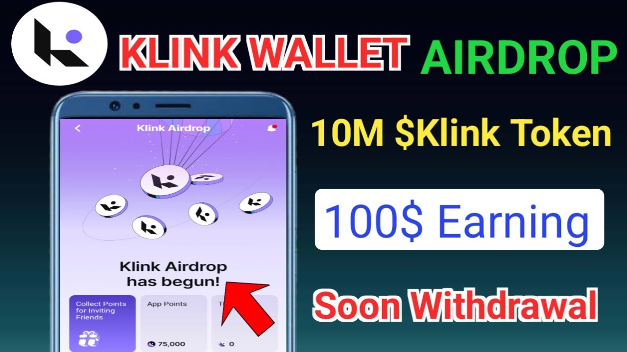 Klink Wallet Airdrop || 10M $ Klink Token || 100$ Earning || Withdrawal Soon