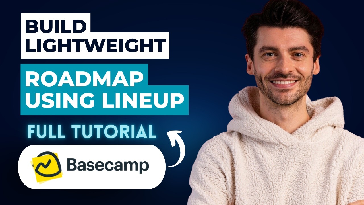 How to Build a Lightweight Roadmap using Lineup in Basecamp [2026 Full Guide]