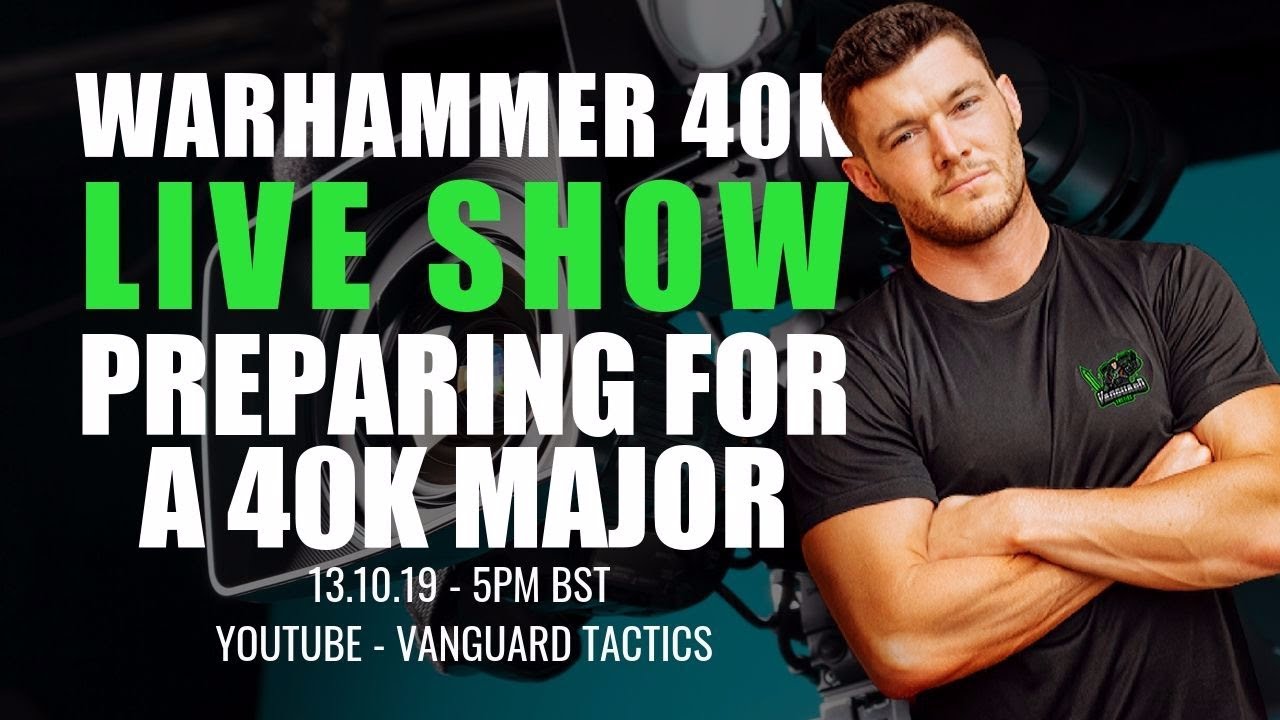 How To Prepare For A Warhammer 40K Major Tournament.
