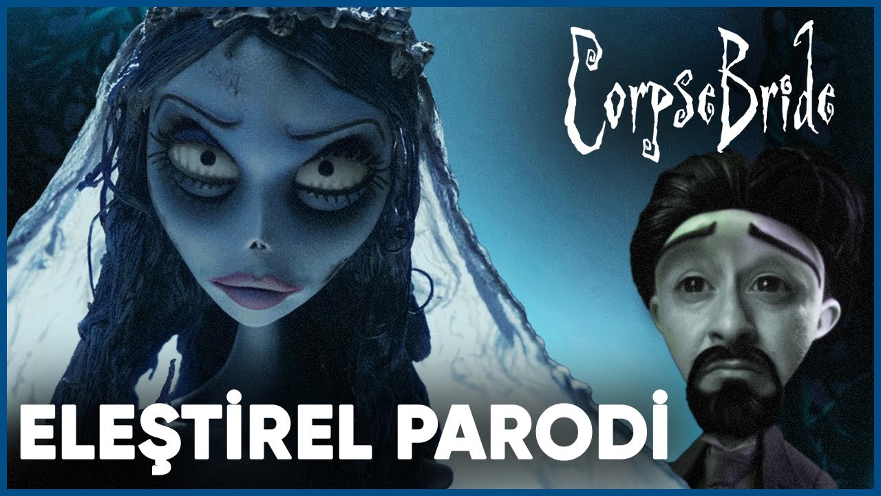 ÖLÜ GELİN - ELEŞTİREL PARODİ