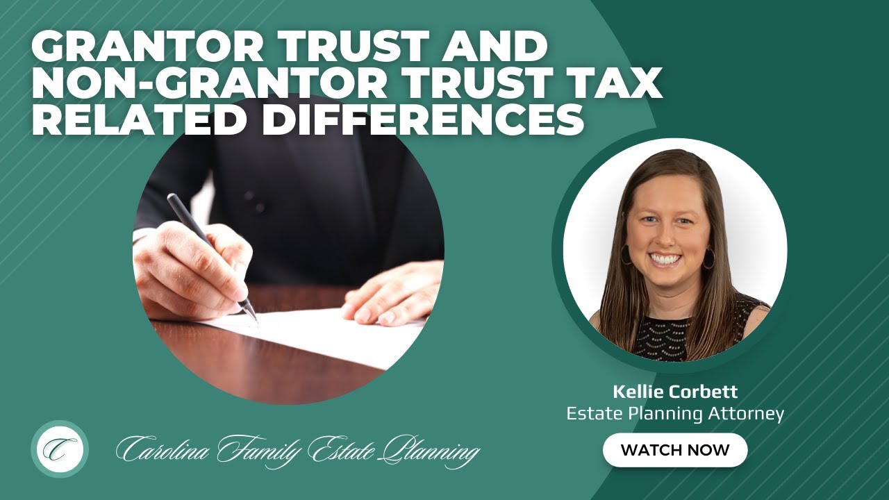 Grantor Trust and Non-Grantor Trust Tax Related Differences