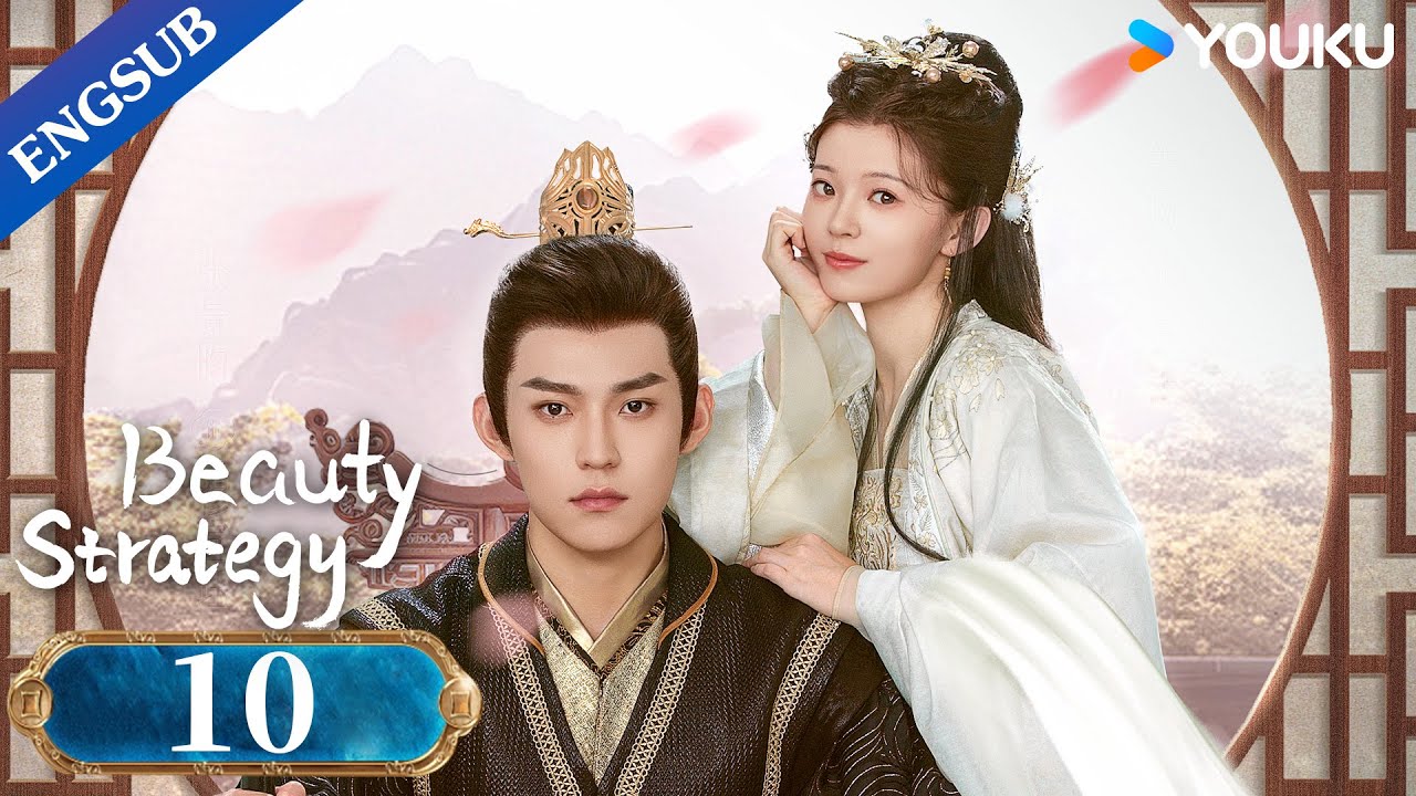 [Beauty Strategy] EP10 | Historical Fantasy Drama | Guan Chang/Zhang Jingyun | YOUKU