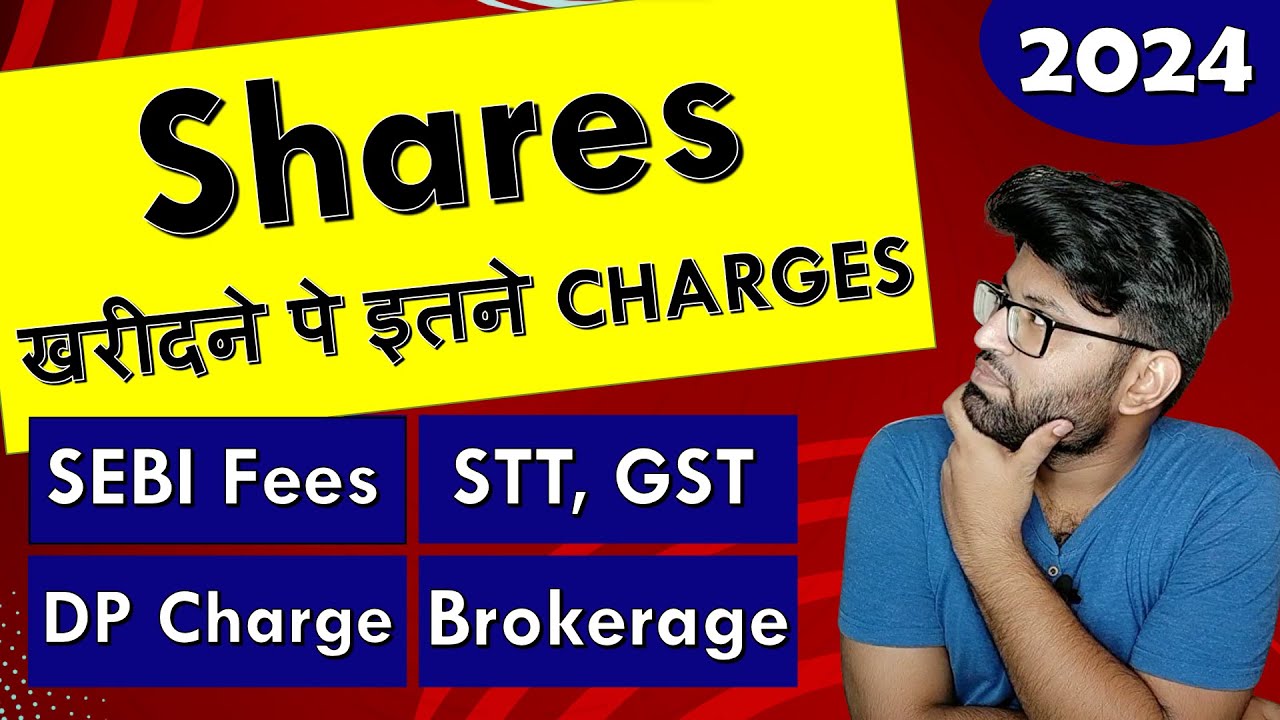 Brokerage, Fees, Taxes & Other Charges Explained in Stock Market | Trading and Investing | 2024