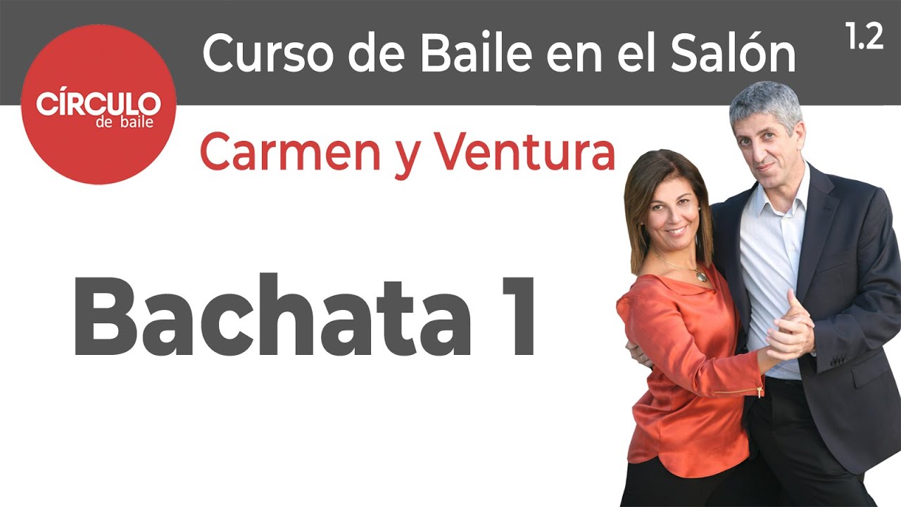 Baile en el Salón fácil con Carmen y Ventura. 1.2. Bachata