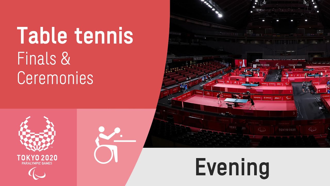 Table Tennis Singles Finals & Ceremonies | Day 6 Evening | Tokyo 2020 Paralympic Games