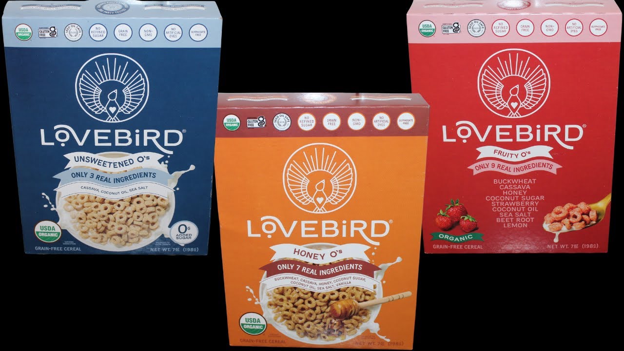 Lovebird Cereal: Unsweetened O’s, Honey O’s and Fruity O’s Review