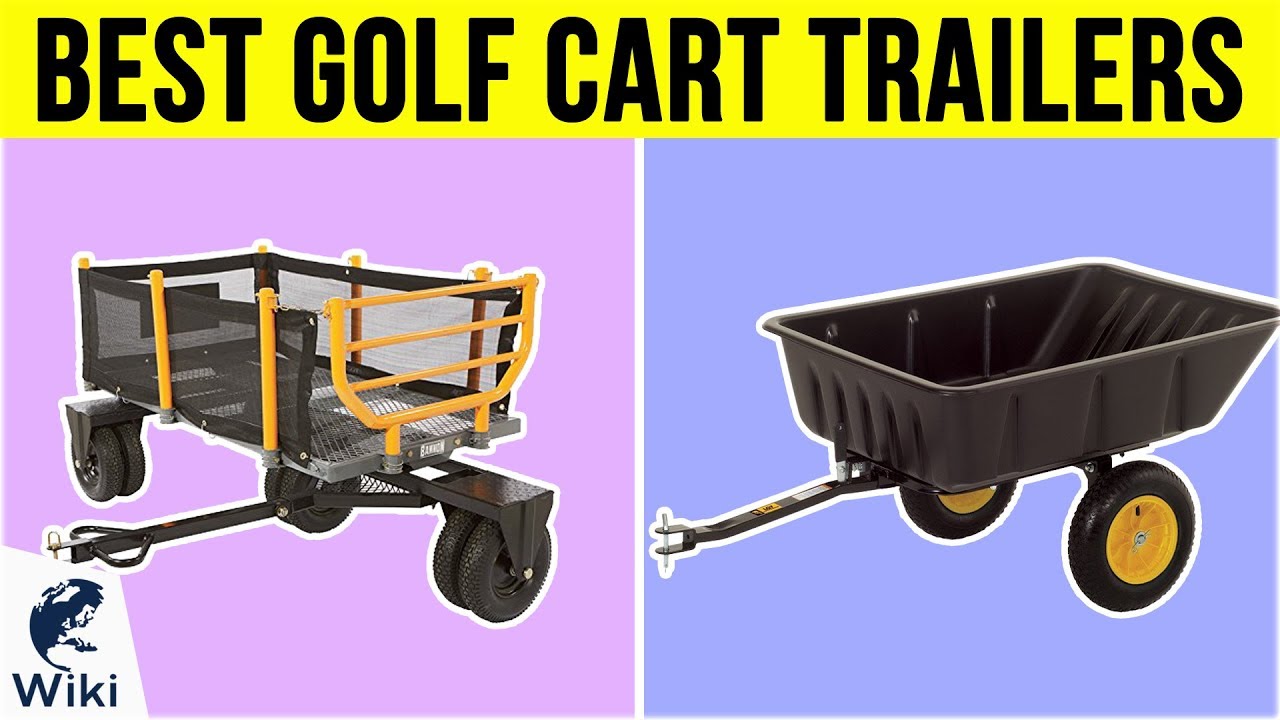 8 Best Golf Cart Trailers 2019