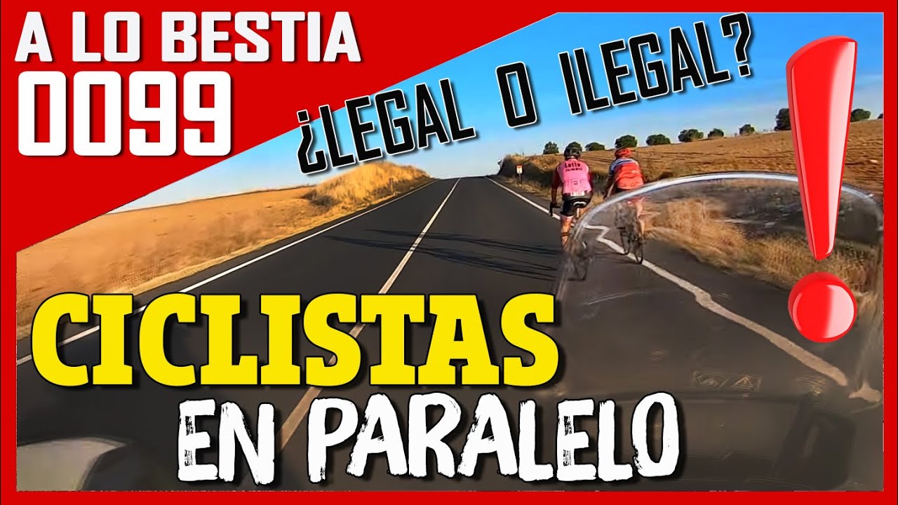 🏛️ATENTOS CICLISTAS Y CIRCULAR EN PARALELO 🚫 [A LO BESTIA 0099]