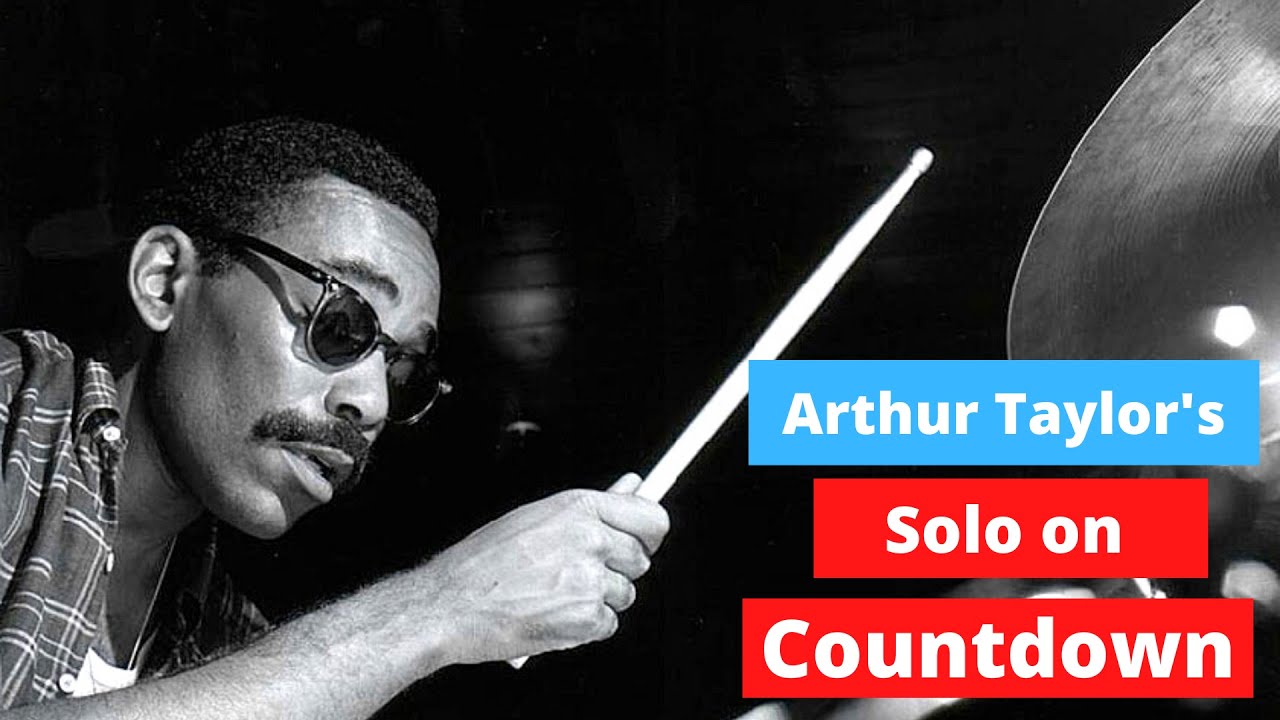 4 elements of Arthur Taylor's playing on John Coltrane's Countdown - Breakdown and Drum Cover.