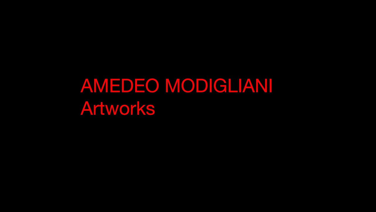 Amedeo Modigliani - Artworks Collection ( HD 720 )