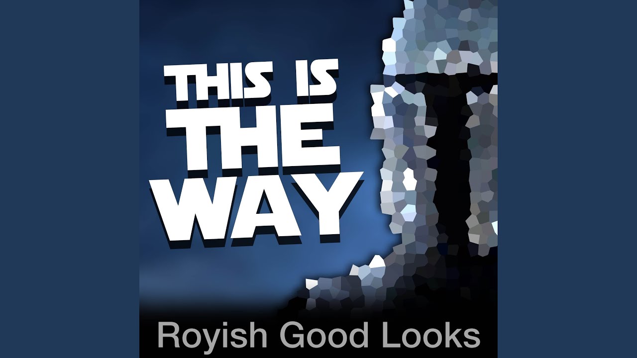 This Is the Way