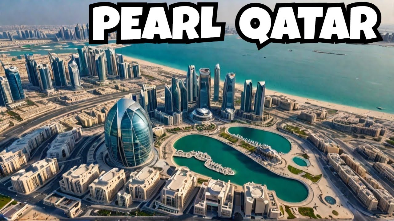 Pearl Qatar | Qatar Tourist Place To Visit | The Country Of Qatar | Qatar's Beautiful City Doha