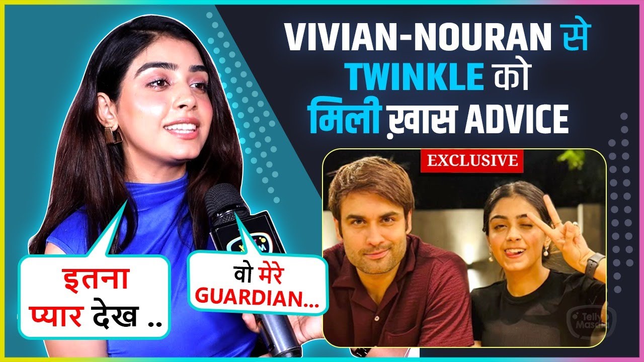 Twinkle Arora On Advice From Nouran-Vivian After Joining Jhanak, Movie Projects & More