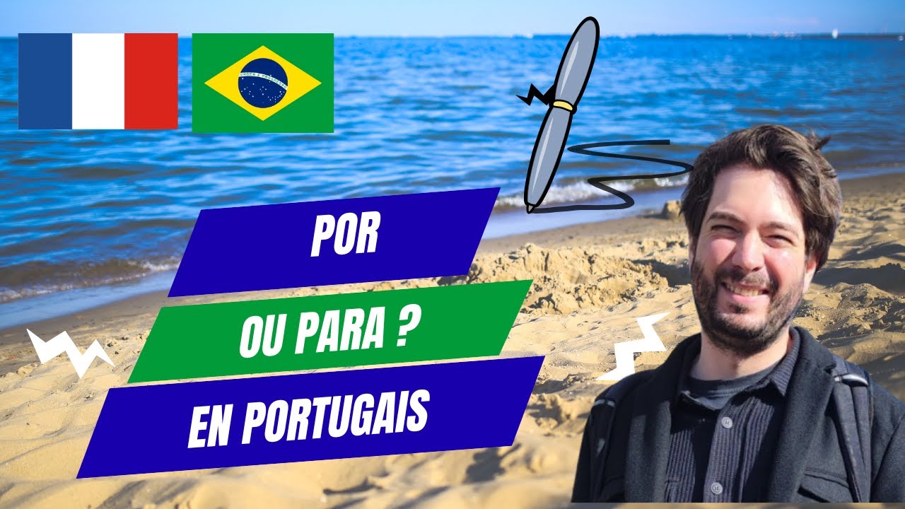 POR ou PARA en portugais : la différence que les Français confondent toujours