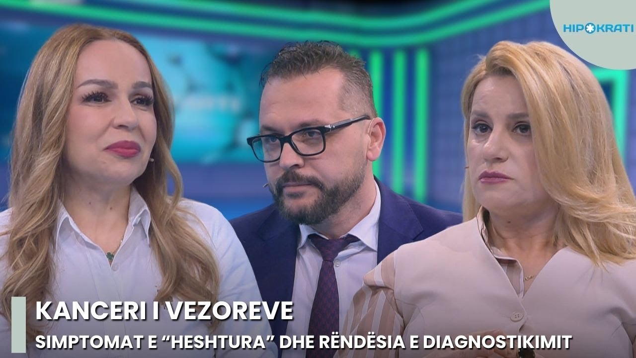 Kanceri i vezoreve, simptomat e “heshtura” dhe rëndësia e diagnostikimit të hershëm - Hipokrati