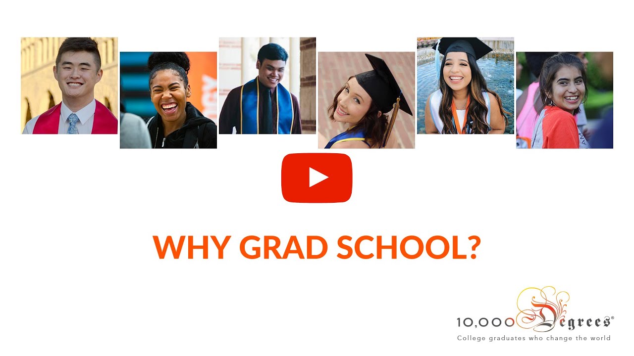 Why Grad School?