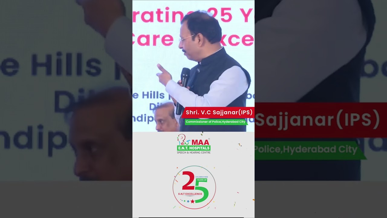 Shri V.C. Sajjanar IPS at MAA ENT Hospitals 25 Years Celebration | ENT Care