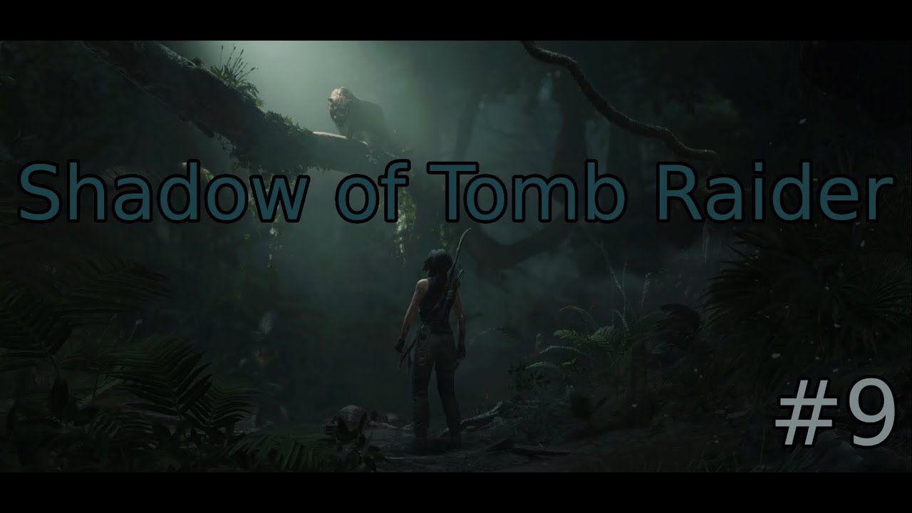 CZEMÓ - Shadow of Tomb Raider odc. 9