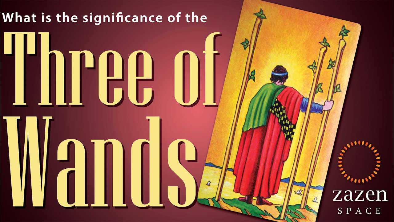 टैरो कार्ड रीडिंग में तीन वैंड्स का महत्व Three of Wands and Its Significance in a Tarot Card