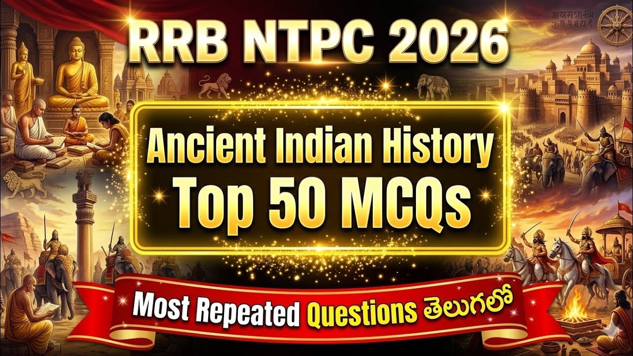 RRB NTPC 2026 🔥 ANCIENT INDIAN HISTORY in తెలుగు| APPSC | TSPSC | SSC