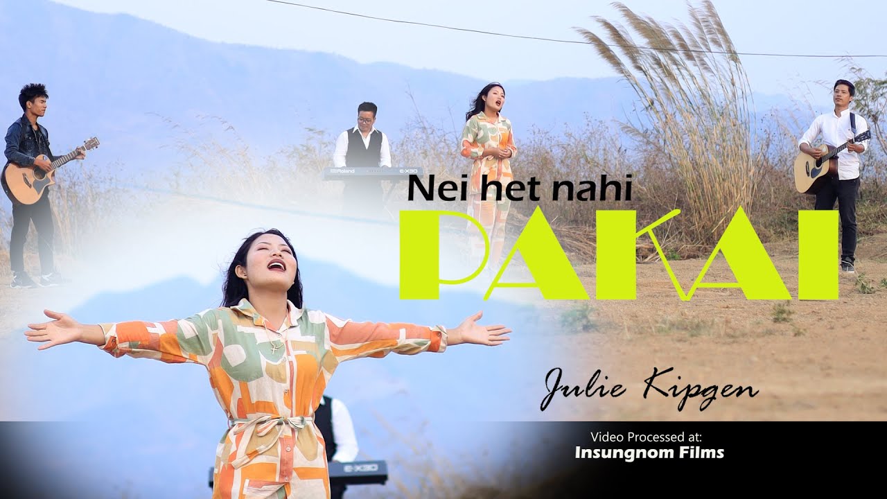 NEIHET NAHI PAKAI II JULIE KIPGEN