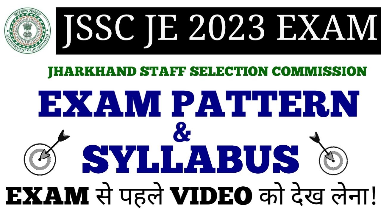 JSSC JE EXAM PATTERN, SYLLABUS & STRATEGY