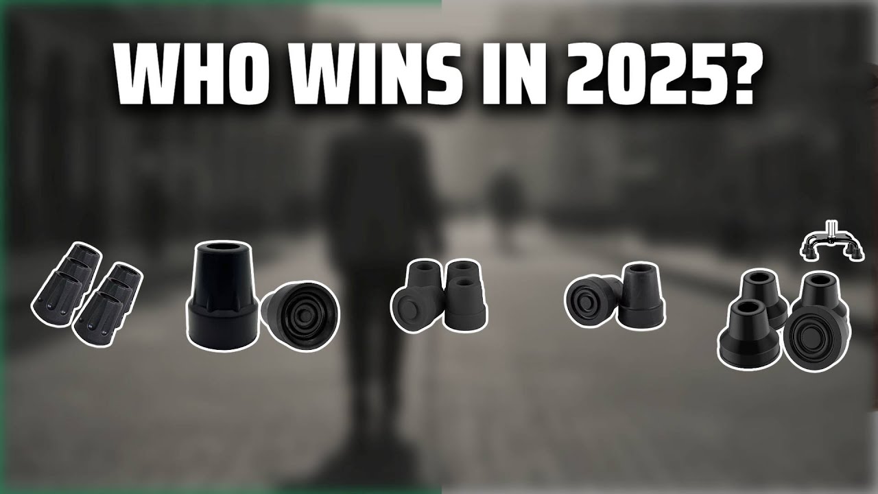 The Top 5 Best Cane Rubber Tips in 2025 - Must Watch Before Buying!