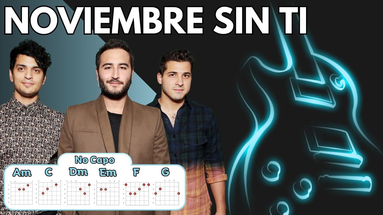 Reik - Noviembre Sin Ti - Letras y Acordes
