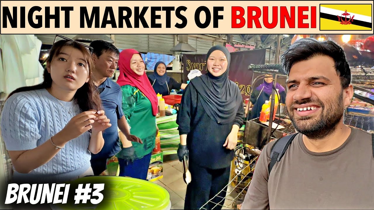 Amazing Night Markets of Brunei Darussalam 🇧🇳
