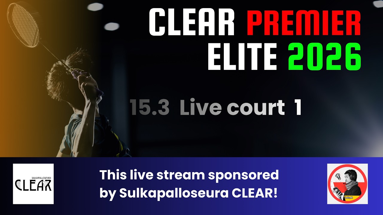 KENTTÄ 1 - Pelataan Clear Premier Elite 2026 Sulkapallo Semifinaalit ja Finaalit