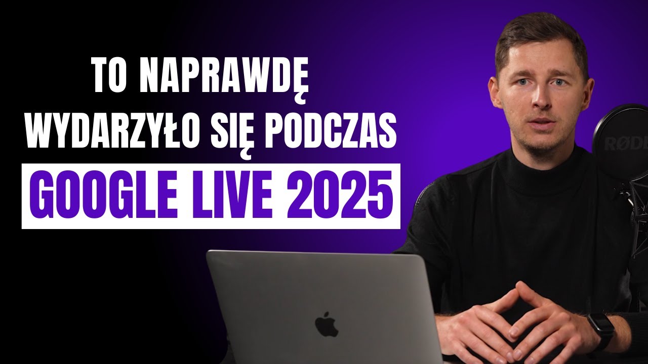 Co Google ogłosiło na Marketing Live 2025? 🤖 AI, PMax i przyszłość reklam, kt&oacute;rą musisz znać!
